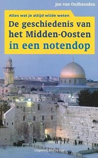 DE GESCHIEDENIS VAN HET MIDDEN-OOSTEN IN EEN NOTENDOP