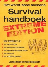 HET WORST CASE SCENARIO SURVIVAL HANDBOEK / EXTREME CONDITION