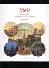 MEIR - SCHOONSTE ZICHT VAN ’T STAD