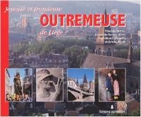 JOYEUSE ET FRONDREUSE OUTREMEUSE DE LIEGE