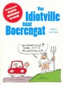 VAN IDIOTVILLE NAAR BOERENGAT