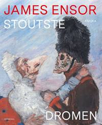 JAMES ENSOR STOUTSTE DROMEN